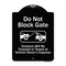 Signmission Designer Series-Do Not Block Gate Violators Will Be Ticketed Towed Vehicle, 24" x 18", BW-1824-9983 A-DES-BW-1824-9983 - alternate 1
